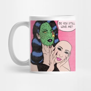 Do You Still Love Me? Mug